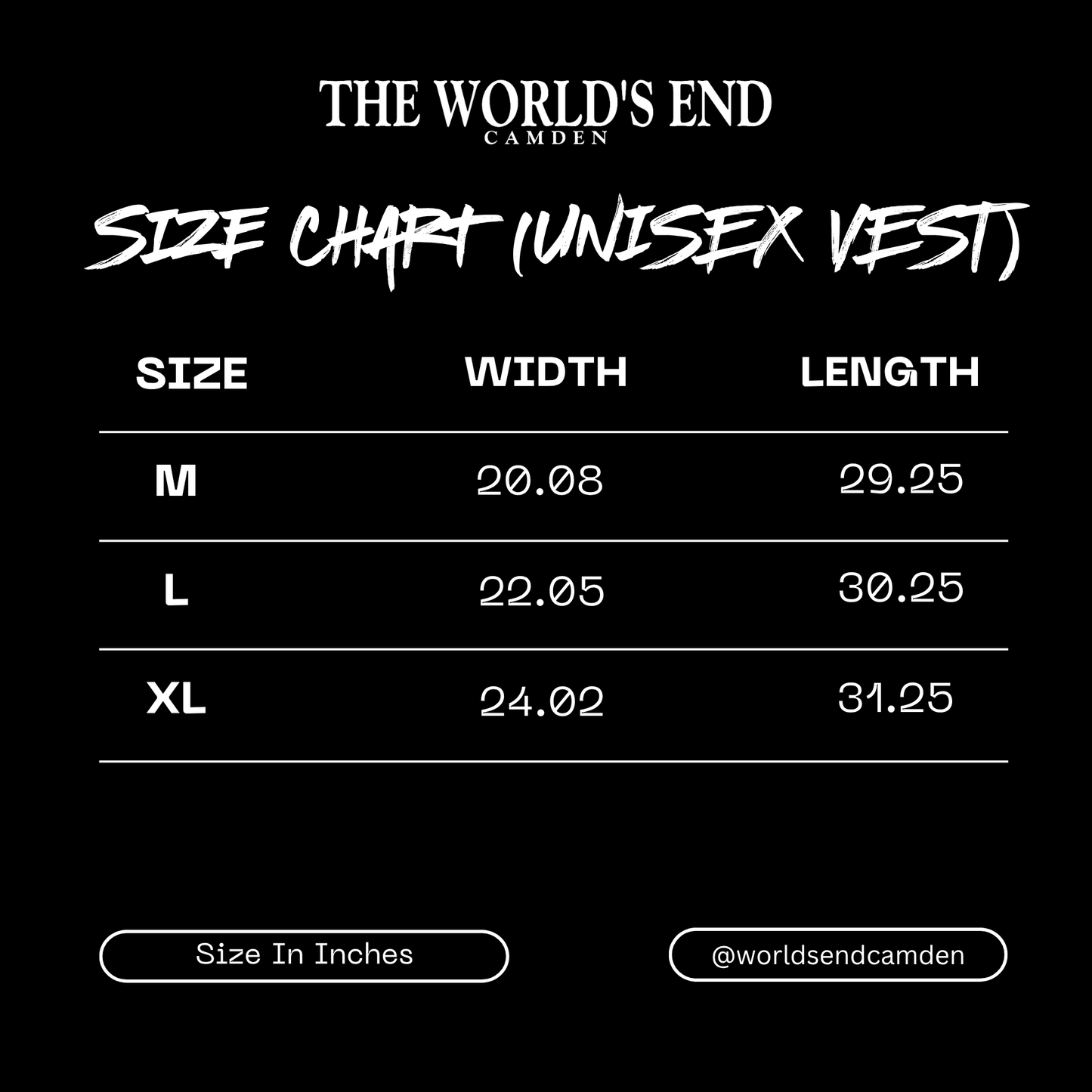 Size chart for a unisex vest by 'The World's End Camden' on a black background.