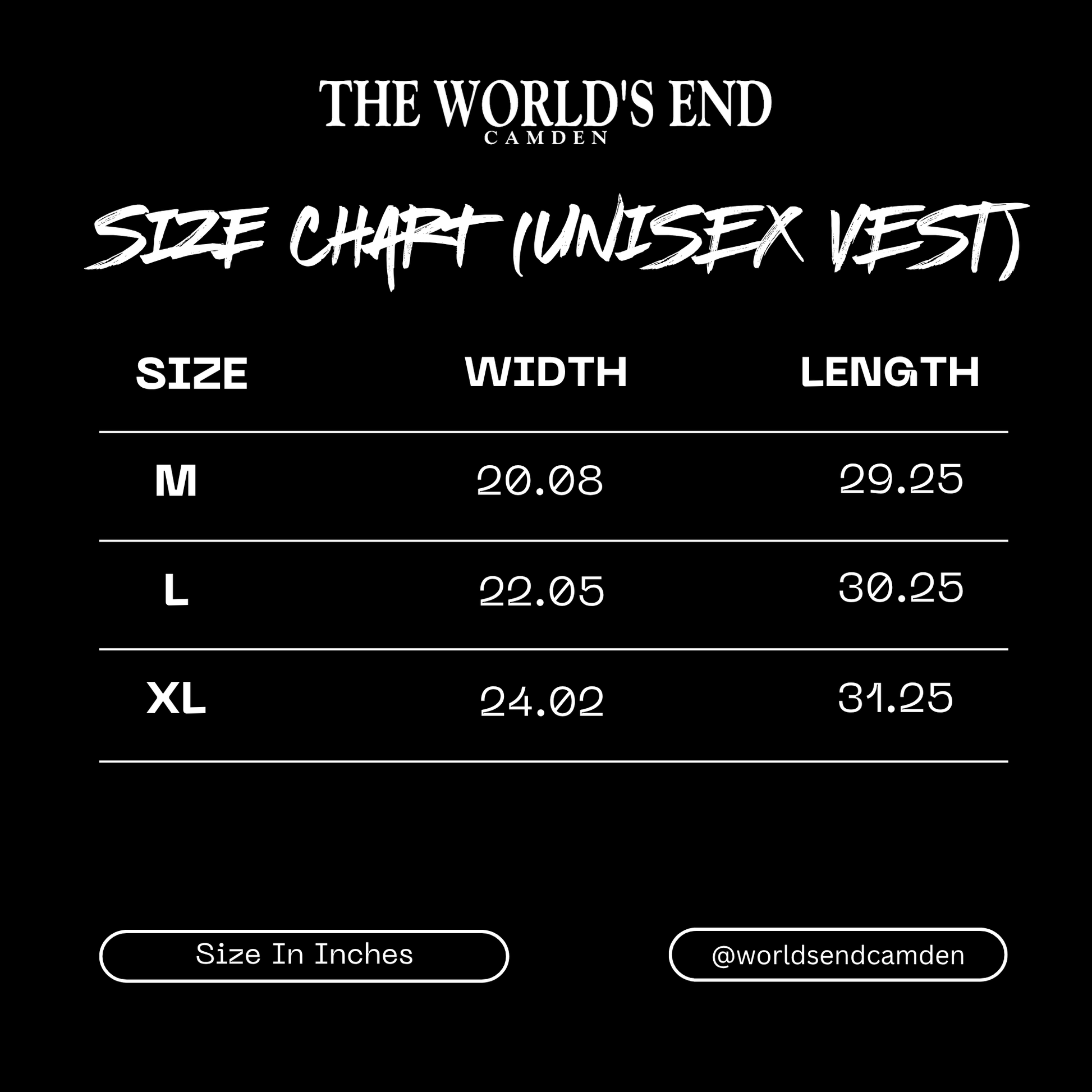 Size chart for a unisex vest by 'The World's End Camden' on a black background. 